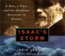 Isaac's Storm : A Man, a Time, and the Deadliest Hurricane in History (Audio CD) (Abridged)