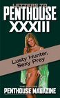 Letters to Penthouse xxxiii Lusty Hunter Sexy Prey