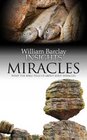 Miracles What the Bible Tells Us About Jesus' Miracles