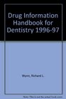 Drug Information Handbook for Dentistry 199697
