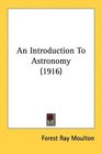 An Introduction To Astronomy