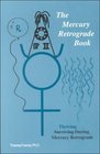 The Mercury Retrograde Book