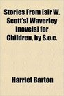 Stories From  Waverley  for Children by Soc