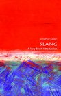 Slang A Very Short Introduction
