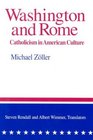 Washington and Rome Catholicism in American Culture