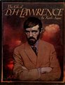 The Life of D H Lawrence