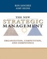 The New Strategic Management  Organization Competition and Competence