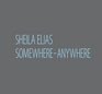 Sheila Elias SomewhereAnywhere