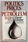 Politics Prices and Petroleum The Political Economy of Energy
