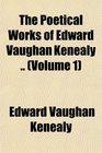 The Poetical Works of Edward Vaughan Kenealy