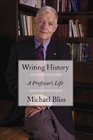 Writing History A Professor's Life