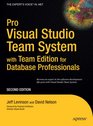 Pro Visual Studio Team System with Team Edition for Database Professionals Second Edition