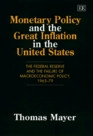 Monetary Policy and the Great Inflation in the United States The Federal Reserve and the Failure of Macroeconomic Policy 19651979