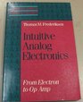 Intuitive Analog Electronics From Electron to Op Amp