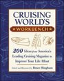 Cruising World's Workbench 200 Ideas from America's Leading Cruising Magazine to Improve Your Life Afloat