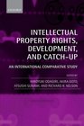 Intellectual Property Rights Development and Catch Up An International Comparative Study