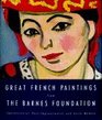 Great French Paintings From The Barnes Foundation  Impressionist PostImpressionist and Early Modern