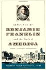 Benjamin Franklin and the Birth of America Franklin's French Adventure 177685