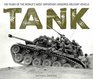 Tank 100 Years of the World's Most Important Armored Military Vehicle