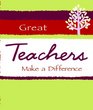 Great Teachers Make a Difference