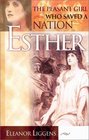 Esther The Peasant Girl Who Saved a Nation