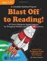 Blast Off to Reading 50 OrtonGillingham Based Lessons for Struggling Readers and Those with Dyslexia