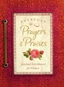 Everyday Prayers and Praises: A Daily Devotional for Women (Spiritual Refreshment for Women)