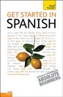 Get Started in Spanish with Two Audio CDs A Teach Yourself Guide