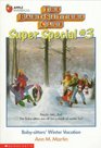 Baby Sitter's Winter Vacation (Baby-Sitters Club Super Special, 3)