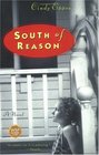 South of Reason A Novel