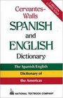 Cervantes-Walls Spanish and English Dictionary