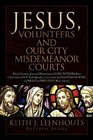 Jesus Volunteers And Our City Misdemeanor Courts