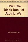 The Little Black Book of Atomic War
