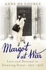 Margot at War Love and Betrayal in Downing Street 19121916