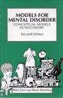 Models for Mental Disorder Conceptual Models in Psychiatry