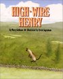 High Wire Henry