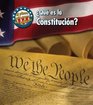 Que es la Constitucion / What's the US Constitution