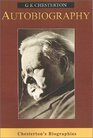 Autobiography of G K Chesterton