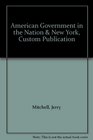 American Government in the Nation  New York Custom Publication