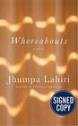 Whereabouts A Novel  Signed / Autographed Copy