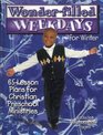 WonderFilled Weekdays for Winter 65 Lessons Plans for Christian Preschool Ministries