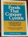 Foods That Conquer Cystitis