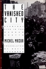 The Vanished City: Everyday Life in the Warsaw Ghetto