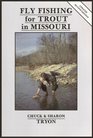 Fly fishing for Trout in Missouri