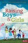 Raising Boys and Girls The Art of Understanding Their Differences