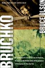 Bruchko The Astonishing True Story of a 19YearOld American His Capture by the Motilone Indians and His Adventures in Christianizing the Stone Age Tribe