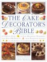 The Cake Decorator's Bible