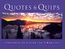 Quotes and Quips