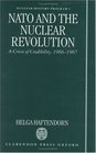 NATO and the Nuclear Revolution A Crisis of Credibility 19661967  5