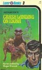 Crash Landing on Iduna (Laser, Bk 3)